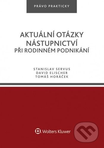 Levně Aktuální otázky nástupnictví při rodinném podnikání - kniha z kategorie Personálny manažment