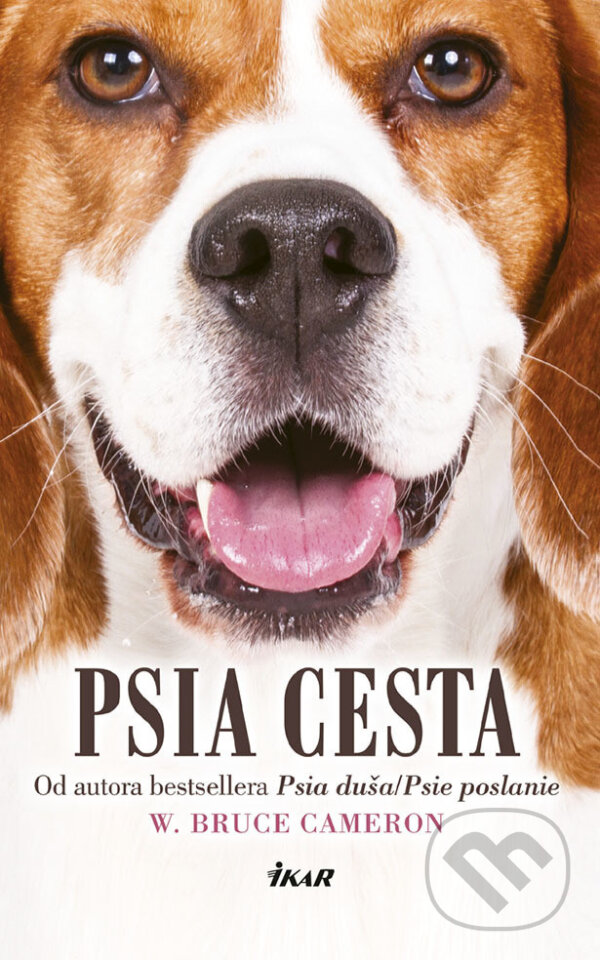 E-kniha: Psia cesta (W. Bruce Cameron). Ikar, 2018