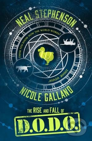 Levně The Rise and Fall of D.O.D.O. - Neal Stephenson, Nicole Galland - kniha z kategorie Spoločenská beletria