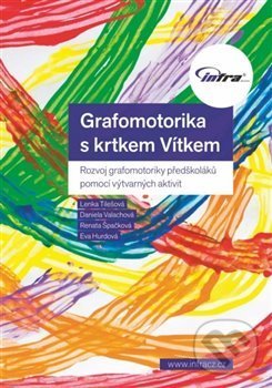 Kniha: Grafomotorika s krtkem Vítkem (Autorský kolektiv). INFRA, 2016