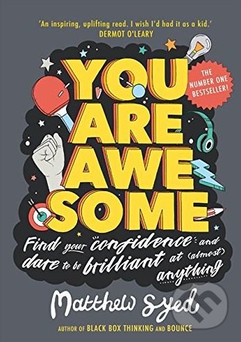 Levně You Are Awesome (Find Your Confidence and Dare to be Brilliant at (Almost) Anything) - kniha z kategorie Beletria