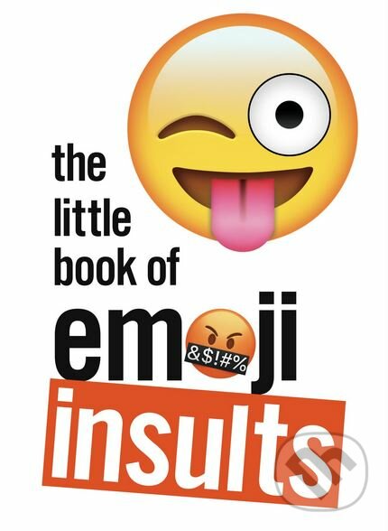 Levně The Little Book of Emoji Insults - kniha z kategorie Odborné a náučné