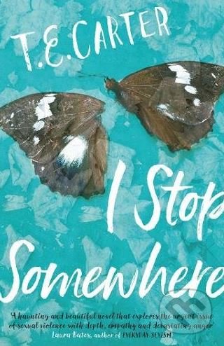 Levně I Stop Somewhere - T.E. Carter - kniha z kategorie Beletria