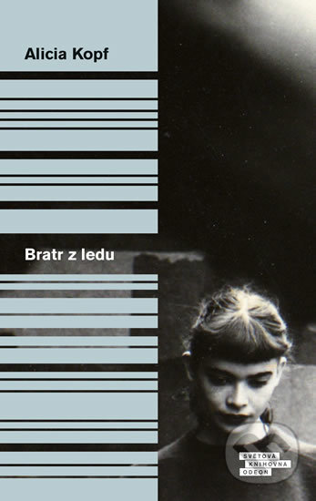 Levně Bratr z ledu - Alicia Kopf - kniha z kategorie Beletria