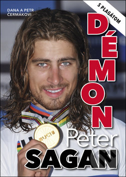Levně Peter Sagan - Démon - Petr Čermák - kniha z kategorie Individuálne športy