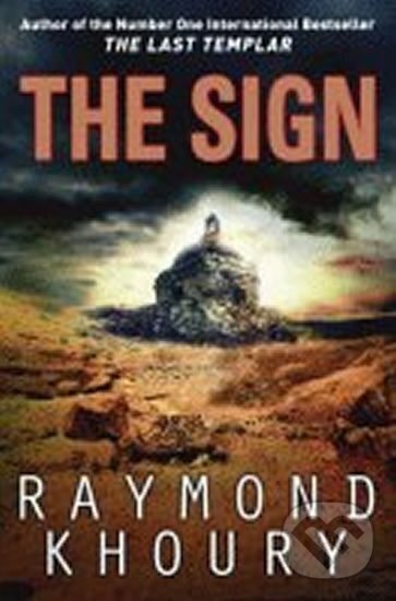 Kniha: The Sign (Raymond Khoury). Orion, 2009