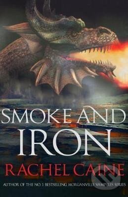 Kniha: Smoke and Iron (Rachel Caine). Allison & Busby, 2018