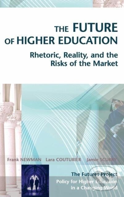 Kniha: Future of Higher Education (Newman). John Wiley & Sons, 2004