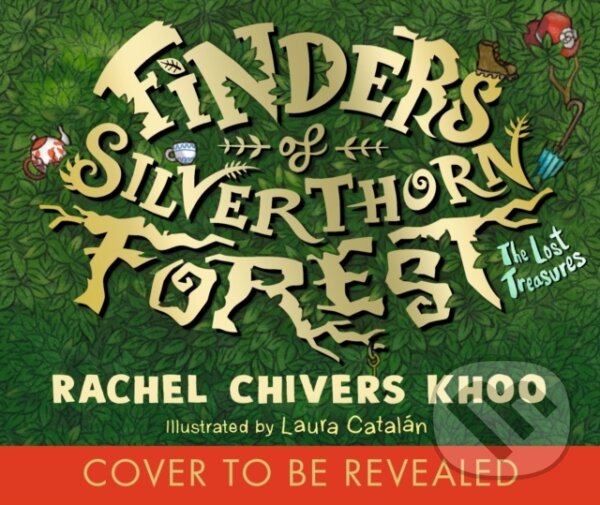 Levně Finders of Silverthorn Forest - Rachel Chivers Khoo - kniha z kategorie Beletria