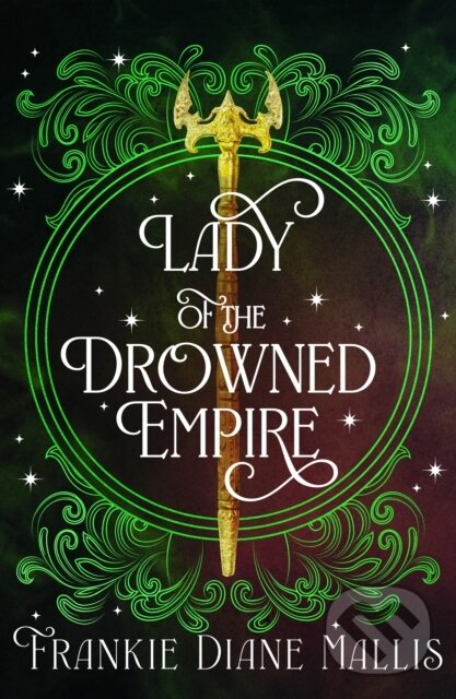 Levně Lady of the Drowned Empire (the third book in the Drowned Empire romantasy series) - kniha z kategorie Beletria