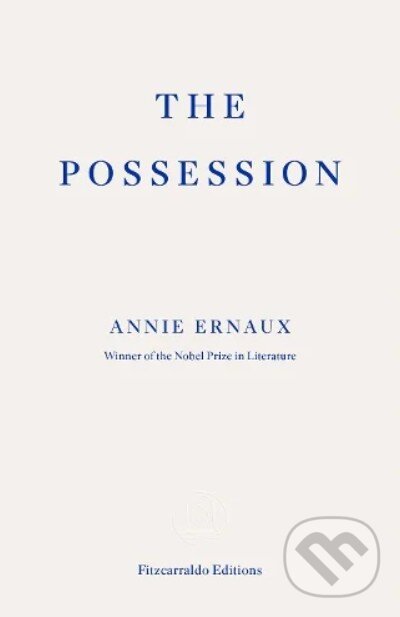 Levně The Possession - Annie Ernaux - kniha z kategorie Spoločenská beletria