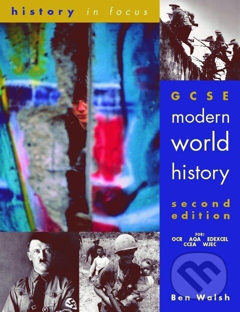 Kniha: GCSE Modern World History (Ben Walsh). , 2001