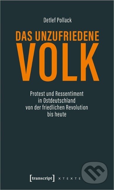 Kniha: Das unzufriedene Volk (Detlef Pollack). Transcript, 2020