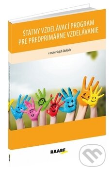 Kniha: Štátny vzdelávací program pre predprimárne vzdelávanie v materských školách (autorov Kolektív)
