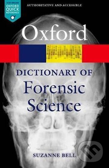 Levně Oxford Dictionary of Forensic Science - Suzanne Bell