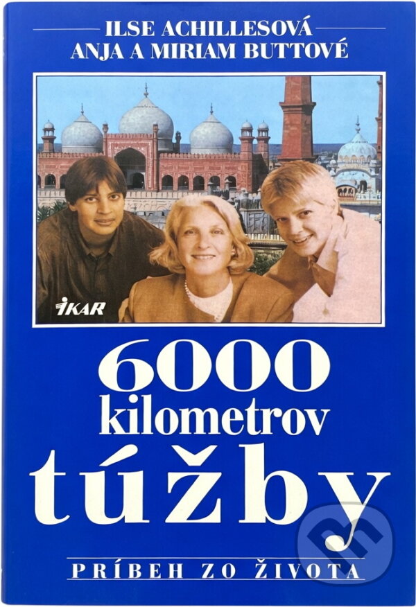 Kniha: 6000 km túžby (neuvedený autor). Ikar