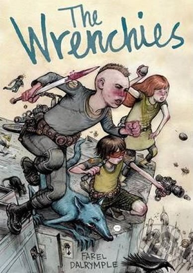 Kniha: The Wrenchies (Farel Dalrymple). Roaring Brook