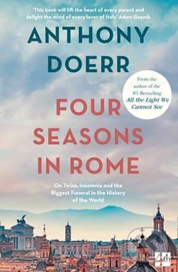 Levně Four Seasons in Rome : On Twins, Insomnia and the Biggest Funeral in the History of the World
