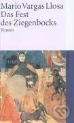 Kniha: Das Fest des Ziegenbocks (Mario Vargas Llosa). Suhrkamp, 2002