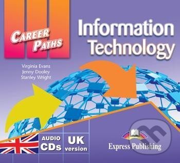 Kniha: Career Paths Information Technology - audio CD (Jenny Dooley, Stanley Wright a Virginia Evans). Express Publishing, 2011
