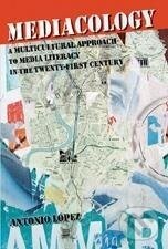 Kniha: Mediacology (Antonio López). Peter Lang, 2008