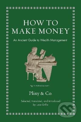 How to Make Money: An Ancient Guide to Wealth Management