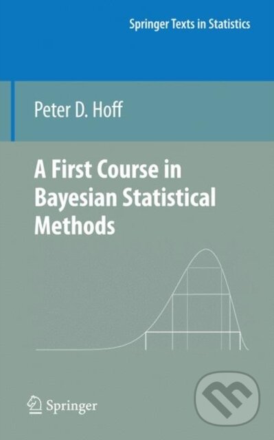 Kniha: A First Course in Bayesian Statistical Methods (Peter D. Hoff). Springer New York, 2009