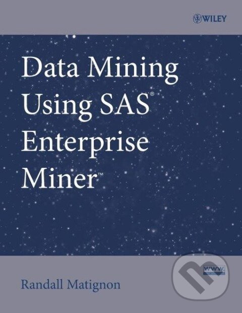 Kniha: Data Mining SAS(R) Enterprise Miner (Matignon). John Wiley & Sons, 2007