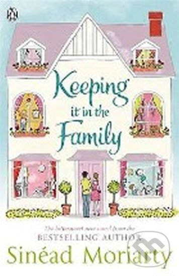 Kniha: Keeping It In the Family (Sinéad Moriarty). Penguin Books, 2009