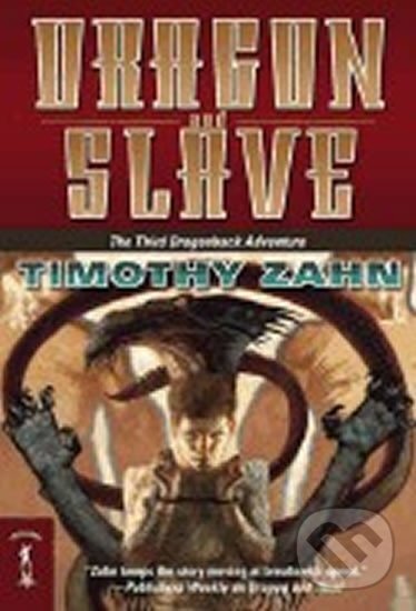 Kniha: Dragon and Slave : The Third Dragonback Adventure (Timothy Zahn). Tor Books, 2006