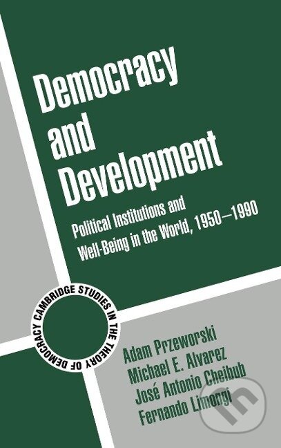 Kniha: Democracy and Development (Adam Przeworski). Cambridge University Press, 2005