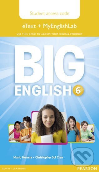 Kniha: Big English 6 Pupil´s eText & MyEnglishLab Access Code (Mario Herrera a neuveden). Pearson, 2014