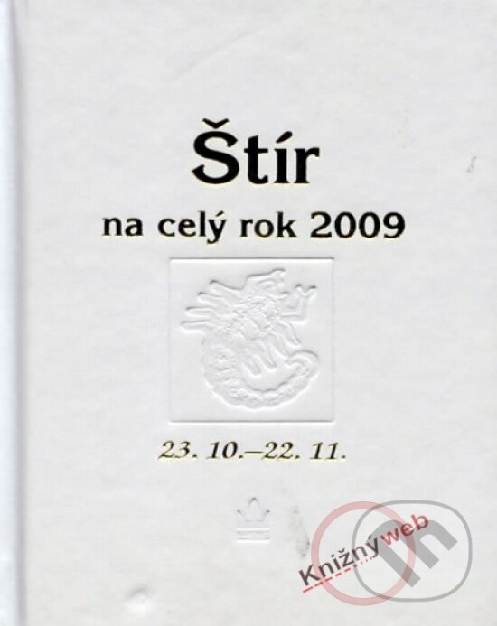 Kniha: Horoskopy 2009 - Štír na celý rok 2009 (Autorský kolektív). Baronet, 2008