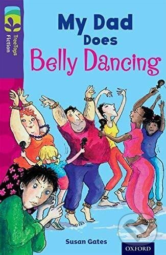 Levně Oxford Reading Tree TreeTops Fiction 11 More Pack B My Dad Does Belly Dancing