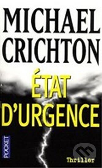 Kniha: Etat d´urgence (Michael Crichton). 