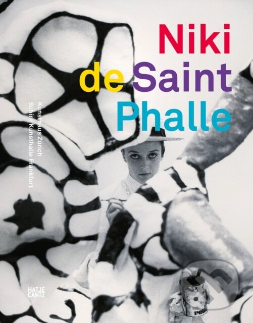 Levně Niki de Saint Phalle - Kunsthaus Zurich, Zurcher Kunstgesellschaft, Schirn Kunsthalle Frankfurt - kniha z kategorie Umenie, dizajn a architektúra