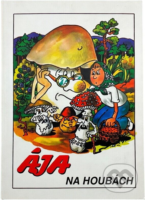 Kniha: Ája na houbách (Iška Hocková). , 1999