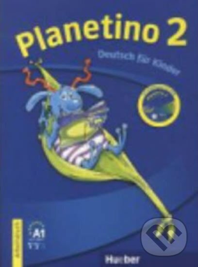 Kniha: Planetino 2: Arbeitsbuch mit CD-ROM (Josef Alberti). Hueber, 2012