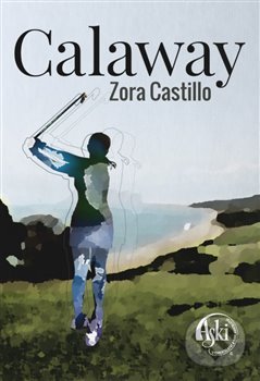 Levně Calaway - Zora Castillo - kniha z kategorie Beletria