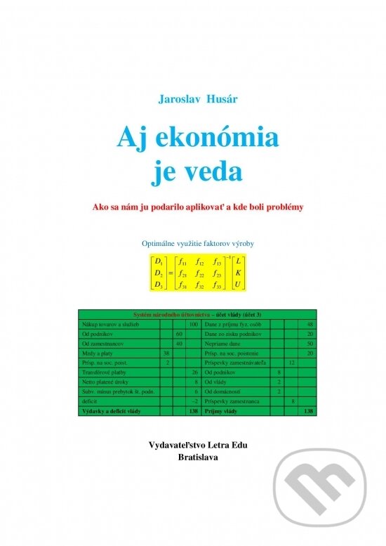 Kniha: Aj ekonómia je veda (Jaroslav Husár). Letra Edu, 2018