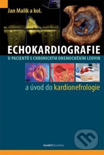 Levně Echokardiografie u pacientů s chronickým onemocněním ledvin - kniha z kategorie Kardiológia a Angiológia