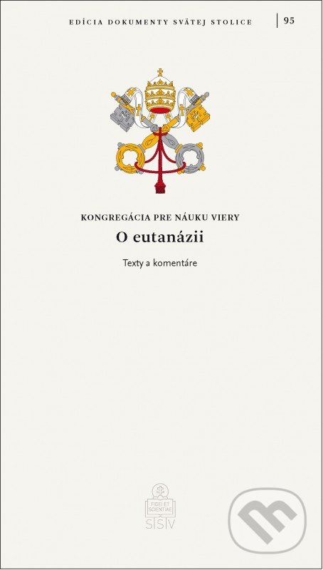 Levně O eutanázii (Texty a komentáre) - Kongregácia pre náuku viery - kniha z kategorie Teológia