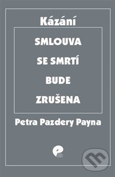 Levně Smlouva se smrtí bude zrušena (Výběr kázání z let 2005-2017) - kniha z kategorie Náboženská literatúra