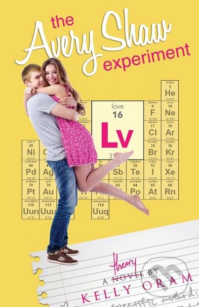 Levně The Avery Shaw Experiment - Kelly Oram - kniha z kategorie Beletria