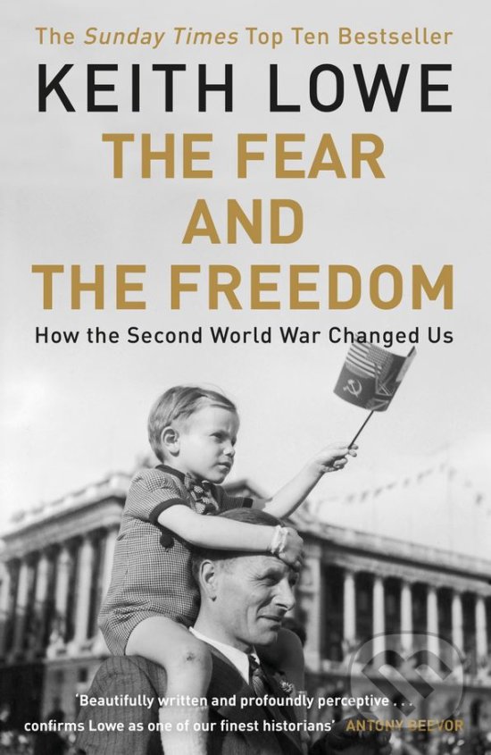 Levně The Fear and the Freedom - Keith Lowe - kniha z kategorie 21. storočie