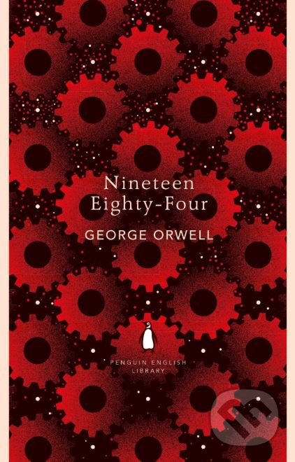 Nineteen Eighty-Four - George Orwell, Penguin Books, 2018