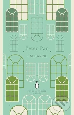 Peter Pan - James Matthew Barrie, Penguin Books, 2018