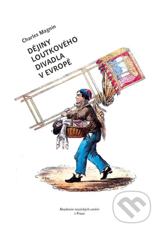 Levně Dějiny loutkového divadla v Evropě - Charles Magnin - kniha z kategorie História