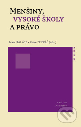 Levně Menšiny, vysoké školy a právo - Ivan Halász - kniha z kategorie Sociológia