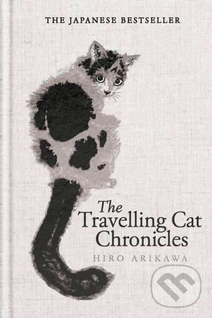 Levně The Travelling Cat Chronicles and The Goodbye Cat - Hiro Arikawa - kniha z kategorie Beletria